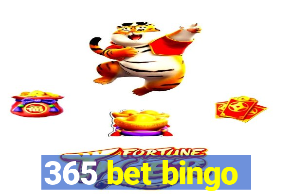 365 bet bingo