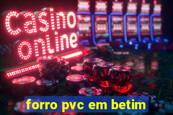 forro pvc em betim