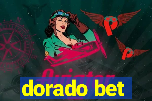 dorado bet