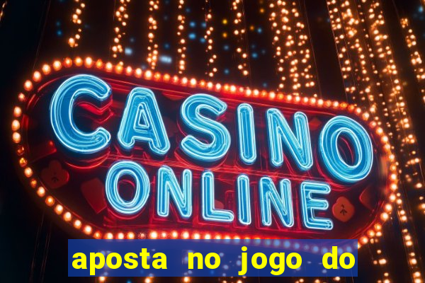 aposta no jogo do bicho online