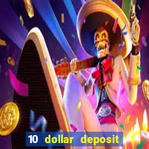 10 dollar deposit casino nz