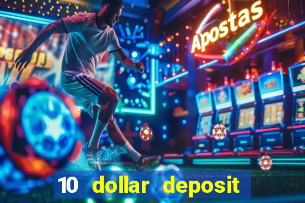 10 dollar deposit casino nz