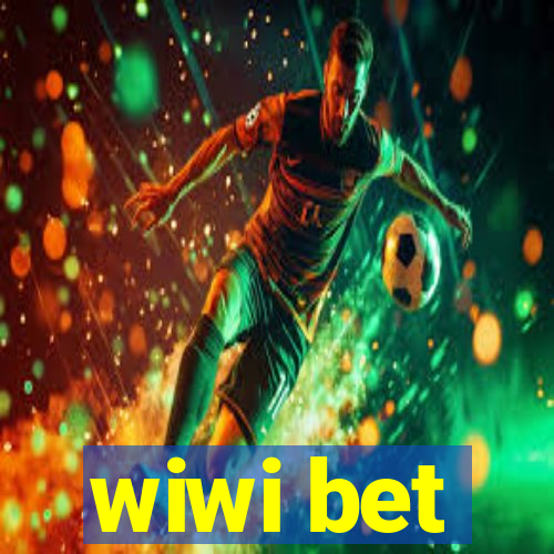 wiwi bet