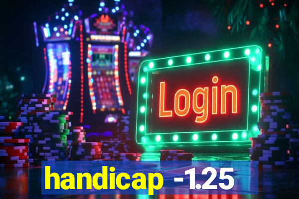 handicap -1.25