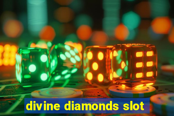 divine diamonds slot