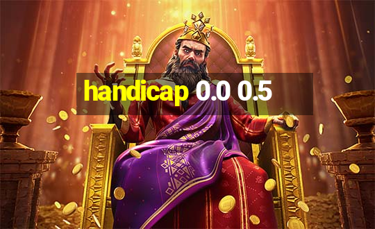 handicap 0.0 0.5