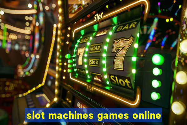 slot machines games online