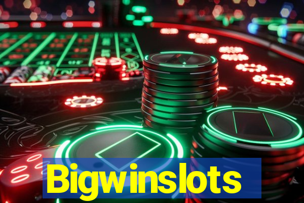 Bigwinslots