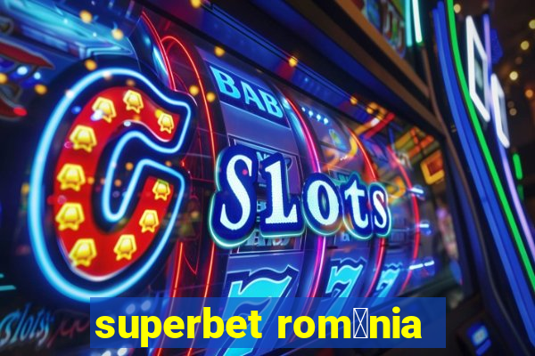 superbet rom芒nia