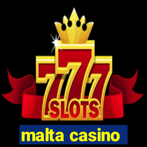 malta casino