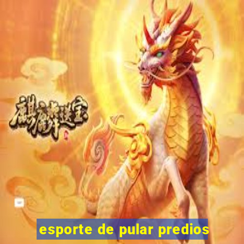 esporte de pular predios