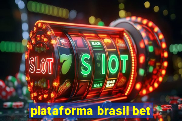 plataforma brasil bet