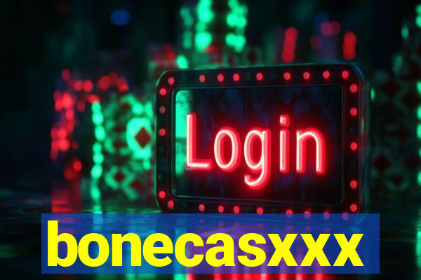 bonecasxxx