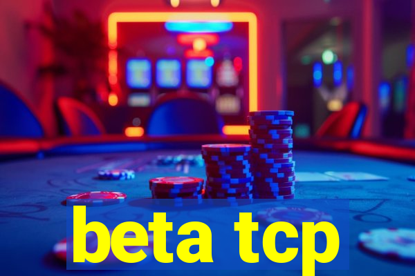 beta tcp