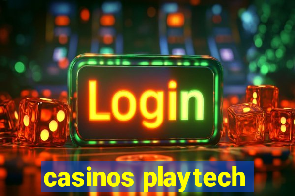 casinos playtech