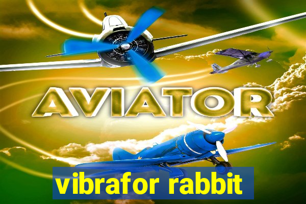 vibrafor rabbit