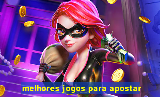 melhores jogos para apostar