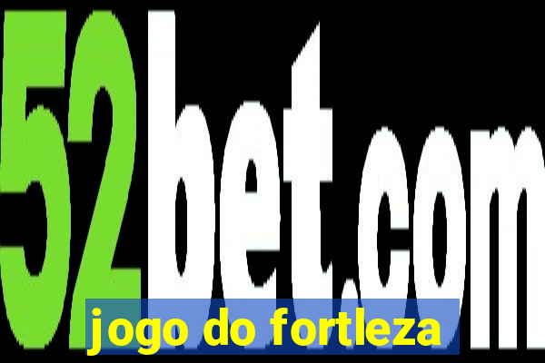 jogo do fortleza