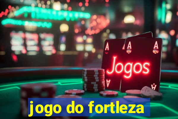 jogo do fortleza