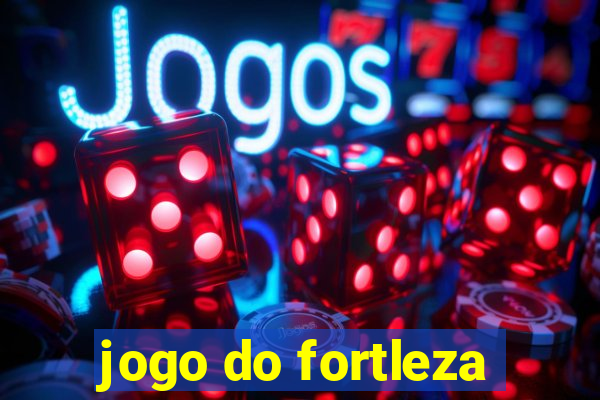 jogo do fortleza