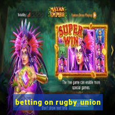 betting on rugby union