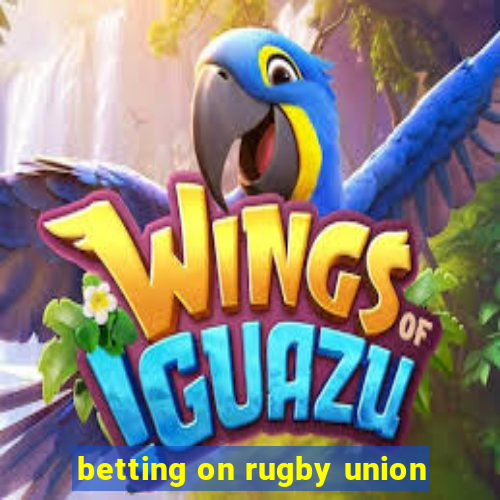 betting on rugby union