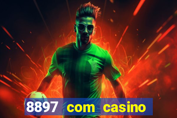 8897 com casino slot games