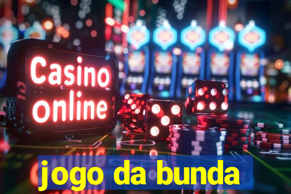 jogo da bunda