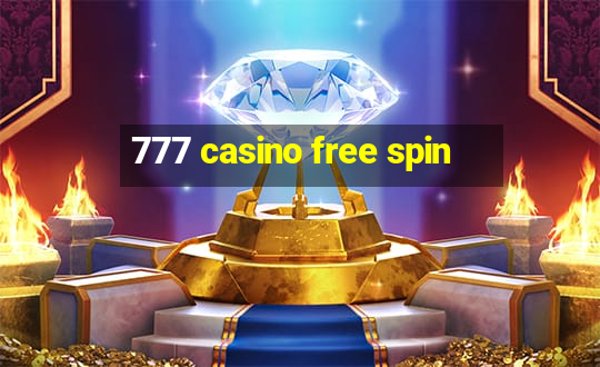 777 casino free spin