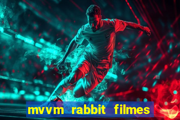 mvvm rabbit filmes e séries download