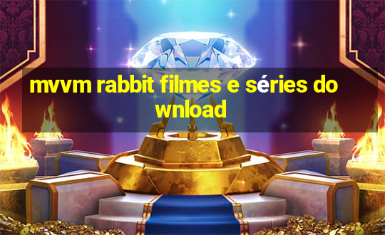 mvvm rabbit filmes e séries download