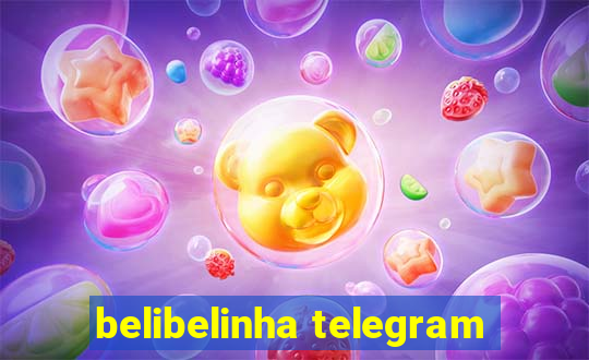 belibelinha telegram