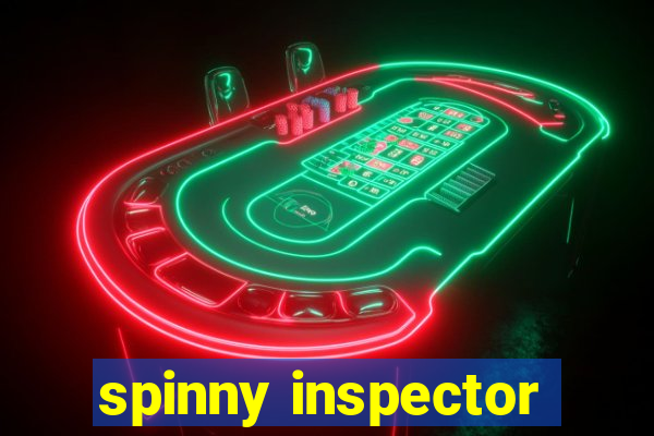 spinny inspector