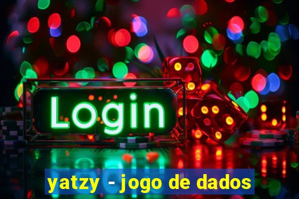 yatzy - jogo de dados