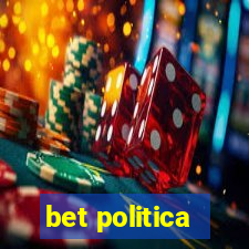 bet politica