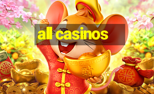 all casinos