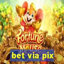 bet via pix