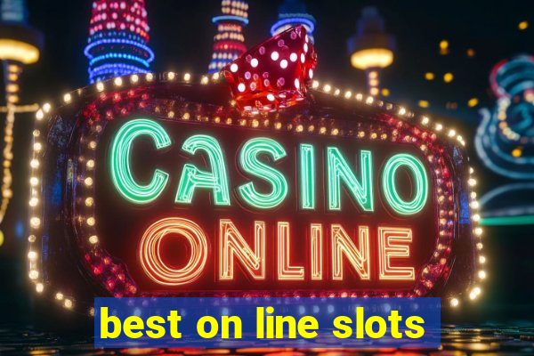 best on line slots