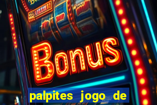 palpites jogo de futebol hoje