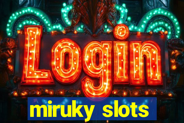 miruky slots