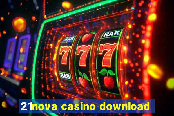 21nova casino download