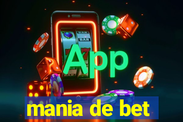 mania de bet