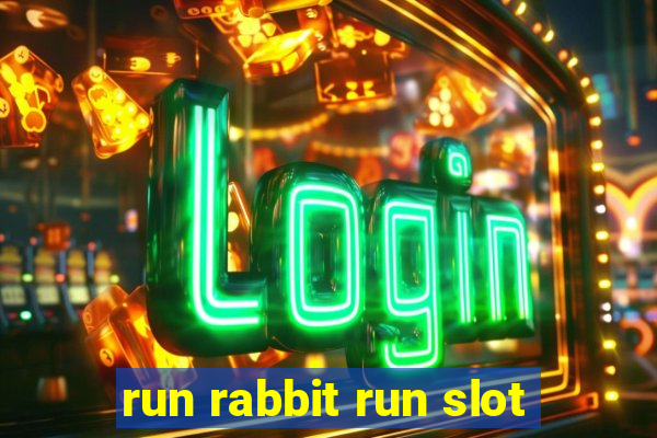 run rabbit run slot