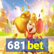 681 bet