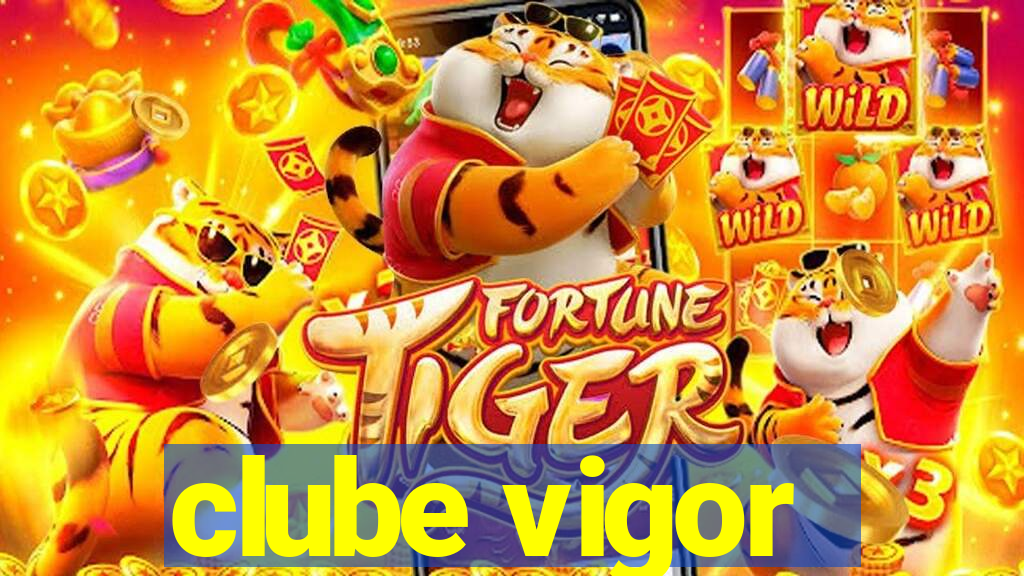 clube vigor