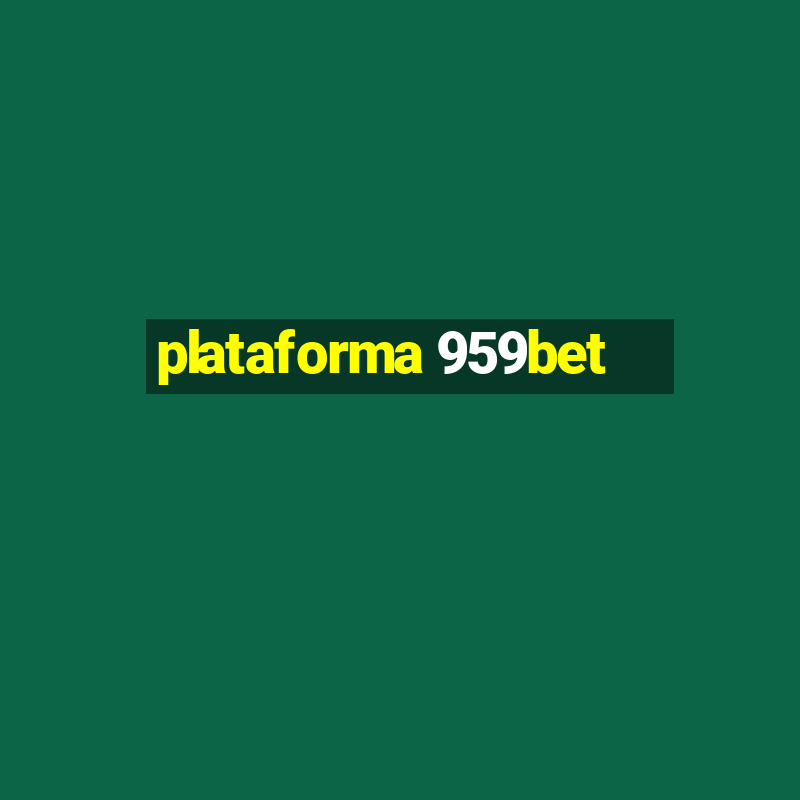 plataforma 959bet