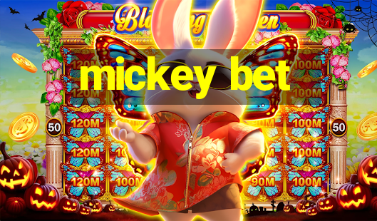 mickey bet