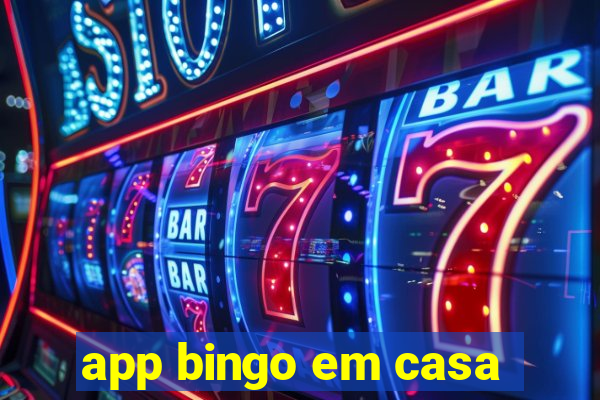 app bingo em casa