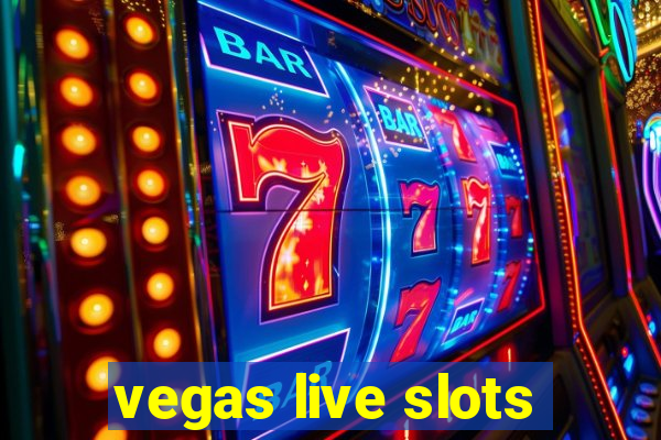 vegas live slots