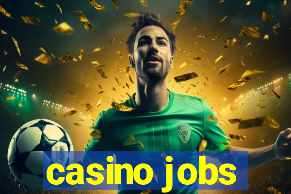 casino jobs